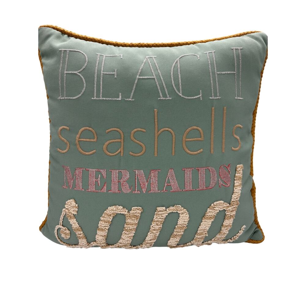 Pier One outdoor embroidered pillow with rope trim “Beach Sand Mermaids Sand”